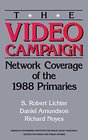 The Video Campaign Network Coverage of the 1988 Primaries