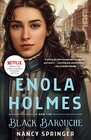 Enola Holmes and the Black Barouche The New Adventures of Enola Holmes 1