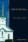 Faith In The Grace What I taught my children