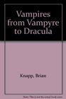 Vampires from Vampyre to Dracula