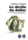 le dclin du dollar une aubaine pour vos investissements