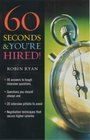 60 Seconds and You're Hired