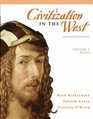 Civilization in the West Volume I