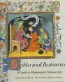Bibles and Bestiaries A Guide to Illuminated Manuscripts for Young Readers