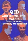 QED and the Men Who Made It