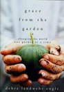 Grace from the Garden  Changing the World One Garden at a Time