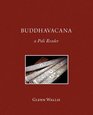 Buddhavacana A Pali Reader