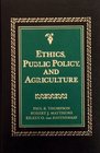 Ethics Public Policy and Agriculture