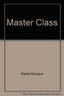 The Master Class 2