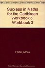 Success in Maths for the Caribbean Workbook 3
