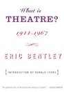 What Is Theatre Incorporating The Dramatic Event and Other Reviews 19441967