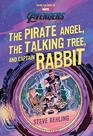 Avengers Endgame The Pirate Angel The Talking Tree and Captain Rabbit