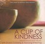 A Cup of Kindness Meditations and Music