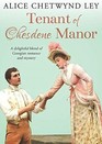 Tenant of Chesdene Manor A delightful blend of Georgian romance and mystery