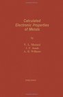 Calculated Electronic Properties of Metals