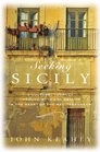 Seeking Sicily: A Cultural Journey Through Myth and Reality in the Heart of the Mediterranean