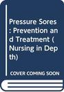 Pressure sores Prevention and treatment