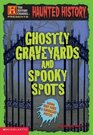 Ghostly Graveyards and Spooky Spots