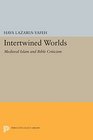 Intertwined Worlds Medieval Islam and Bible Criticism