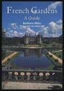 French Gardens A Guide