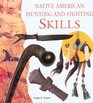 Native American Hunting Fighting  Survival Tools