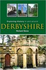 Exploring History in and Around Derbyshire