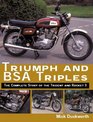 Triumph and BSA Triples The Complete Story of the Trident and Rocket 3