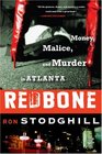 Redbone Money Malice and Murder in Atlanta