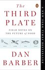The Third Plate Field Notes on the Future of Food