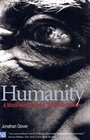 Humanity A Moral History of the Twentieth Century