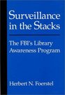 Surveillance in the Stacks  The FBI's Library Awareness Program