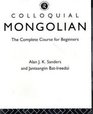 Colloquial Mongolian The Complete Course for Beginners