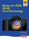 Revise for OCR GCSE Food Technology