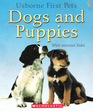 Dogs and Puppies  Usborne First Pets with Internet Links