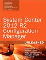 System Center 2012 R2 Configuration Manager Unleashed Supplement to System Center 2012 Configuration Manager  Unleashed