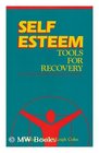 Self esteem tools for recovery