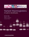 Variant Haemoglobins A Guide to Identification