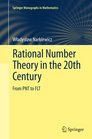 Rational Number Theory in the 20th Century From PNT to FLT