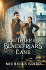 The Thief of Blackfriars Lane (Blackfriars Lane, Bk 1)