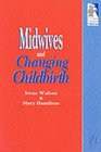 Midwives  Changing Childbirth