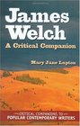 James Welch A Critical Companion