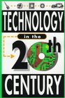 Technology in the 20th Century