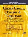 Career Choice Change  Challenge  125 Strategies from the Experts at careerjournalcom