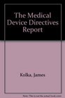 The Medical Device Directives Report