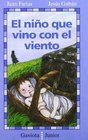 El Nino Que Vino Con El Viento