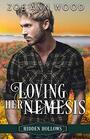 Loving Her Nemesis A Sweet Small Town Romance