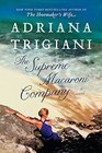 The Supreme Macaroni Company A Novel
