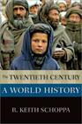 The Twentieth Century A World History