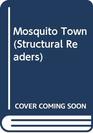 Mosquito Town
