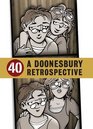 40 A Doonesbury Retrospective